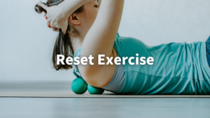 Reset Exercise