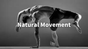 Natural Movement