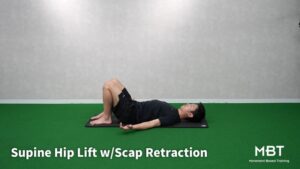 Supine Hip Lift w/Scap Retraction